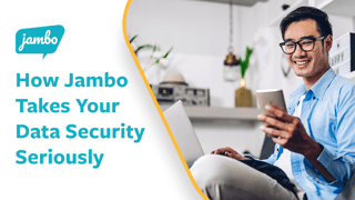 How Jambo Takes Your Data Security Seriously
