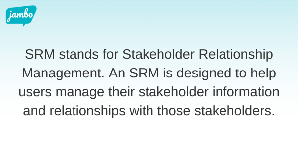 Stakeholder Relationship Management Software