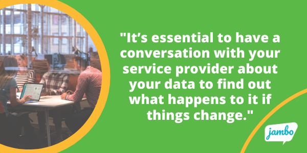 stakeholder engagement programs are complex and things can change. Have a conversation with your service provider to see what happens to your stakeholder data is things change