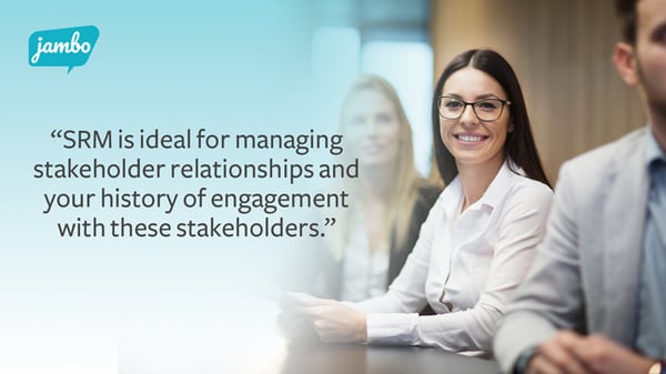srm-is-ideal-for-managing-stakeholder-relationships