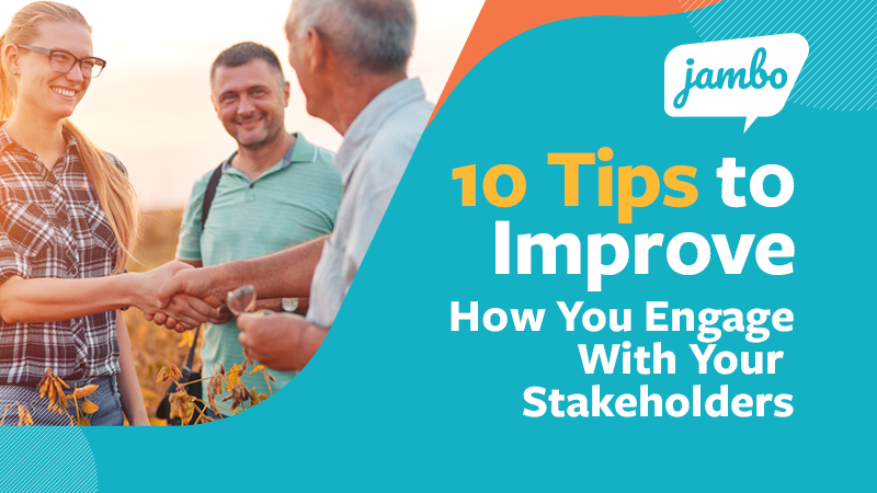 10 Tips to Improve stakeholder engagement for better stakeholder relationships