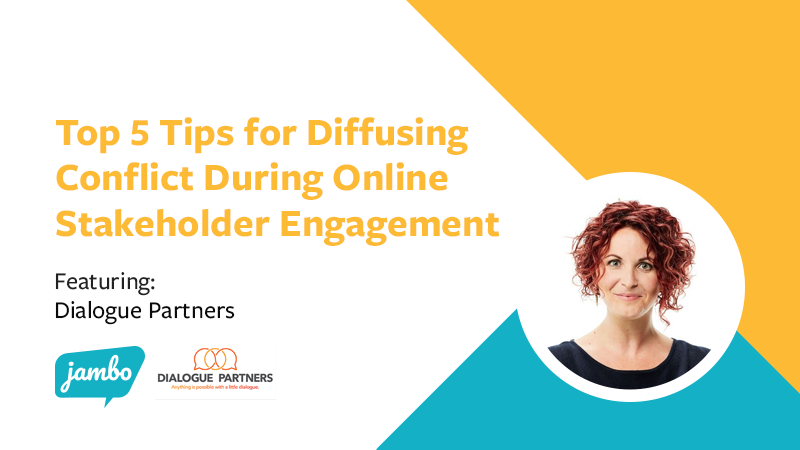 5 Tips for Diffusing Conflict During Online Stakeholder Engagement