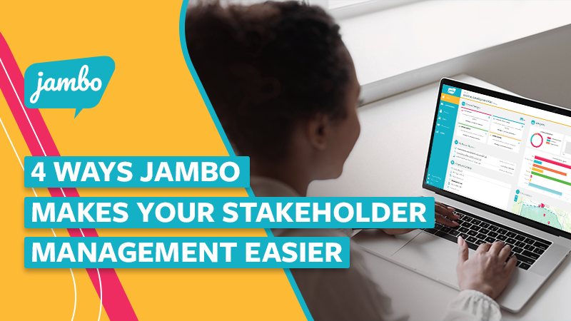 4 Ways Jambo Makes Your Stakeholder Management Easier