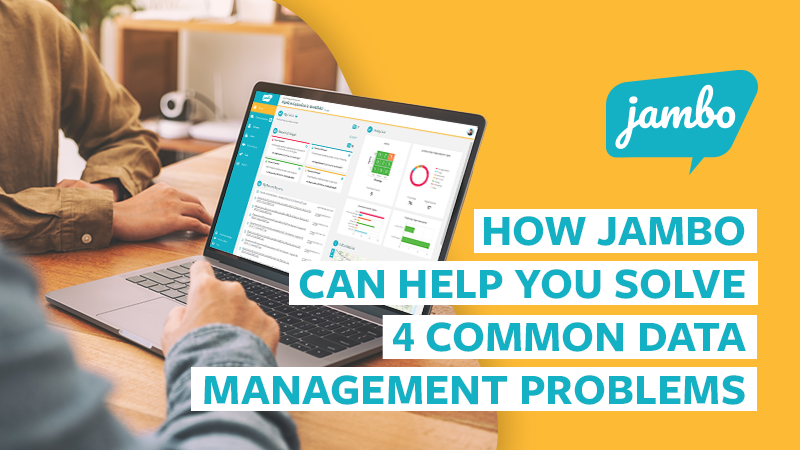 How Jambo Can Help You Solve 4 Common Data Management Problems