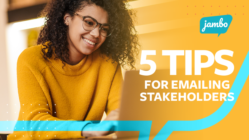 5 Tips for Emailing Stakeholders