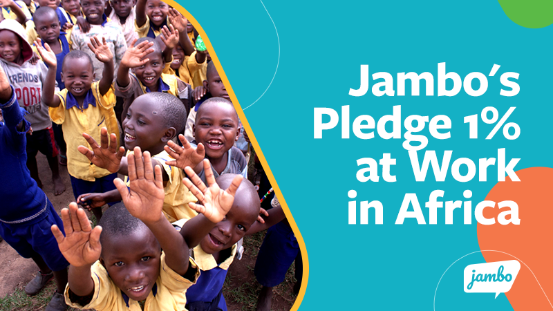 Jambo's Pledge 1% in Africa